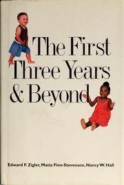 Cover of: The first three years & beyond by Edward Zigler