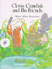 Cover of: Clovis Crawfish and his friends by Mary Alice Fontenot