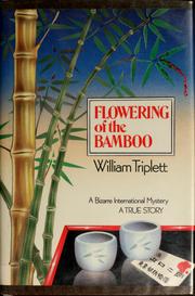 Cover of: Flowering of the bamboo by William Triplett