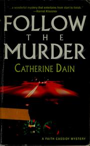 Cover of: Follow the murder by Catherine Dain