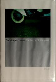Cover of: The force of the past: a novel
