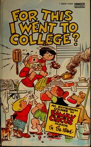 Cover of: For this I went to college? by Bil Keane