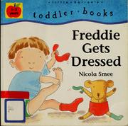 Cover of: Freddie gets dressed by Nicola Smee