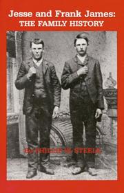 Jesse and Frank James by Phillip W. Steele