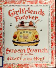 Cover of: Girlfriends forever: from the heart of the home