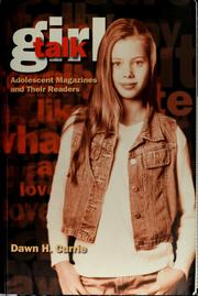 Cover of: Girl talk: adolescent magazines and their readers