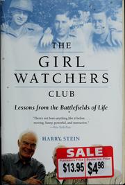 Cover of: The girl watchers club: lessons from the battlefields of life