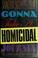 Cover of: Gonna take a homicidal journey
