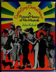 Cover of: Gotta sing, gotta dance: a pictorial history of film musicals