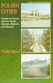 Cover of: Polish cities: travels in Cracow and the south, Gdańsk, Malbork, and Warsaw