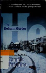Cover of: The helium murder by Camille Minichino