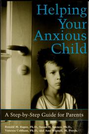 Cover of: Helping your anxious child by Ronald M. Rapee