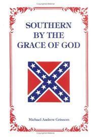 Cover of: Southern by the grace of God