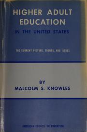 Cover of: Higher adult education in the United States: the current picture, trends, and issues