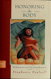 Cover of: Honoring the body: meditations on a Christian practice