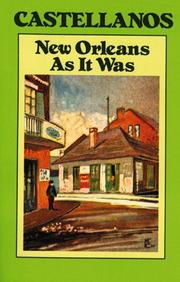 New Orleans as it was by Henry C. Castellanos, George F. Reinecke