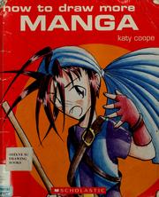 Cover of: How to draw more Manga by Katy Coope