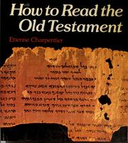 Cover of: How to read the Old Testament by Etienne Charpentier