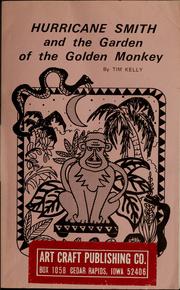 Cover of: Hurricane Smith and the Garden of the Golden Monkey by Tim J. Kelly