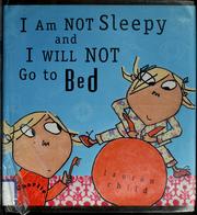 Cover of: I am not sleepy and I will not go to bed