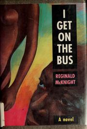 Cover of: I get on the bus: a novel