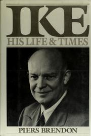 Cover of: Ike, his life and times by Piers Brendon