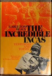 The incredible Incas: yesterday and today