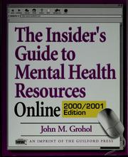 The insider's guide to mental health resources online by John M. Grohol
