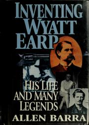 Cover of: Inventing Wyatt Earp by Allen Barra