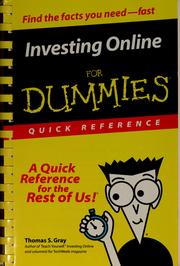Cover of: Investing online for dummies quick reference by Thomas S. Gray