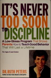 Cover of: It's never too soon to discipline by Ruth Allen Peters