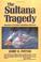 Cover of: The Sultana tragedy