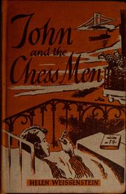 Cover of: John and the chess man by Helen Weissenstein