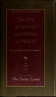 Cover of: The joy of living and dying in peace by His Holiness Tenzin Gyatso the XIV Dalai Lama
