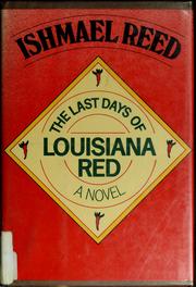 Cover of: The last days of Louisiana Red by Ishmael Reed