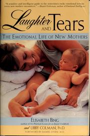 Cover of: Laughter and tears: the emotional life of new mothers