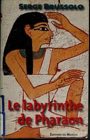 Cover of: Le labyrinthe du pharaon by Serge Brussolo
