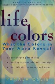 Cover of: Life colors by Pamala Oslie, Pamala Oslie