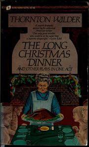 Cover of: The long Christmas dinner, and other plays in one act by Thornton Wilder