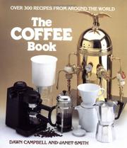 Cover of: The coffee book by Dawn Campbell