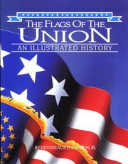 Cover of: The flags of the Union by Devereaux D. Cannon
