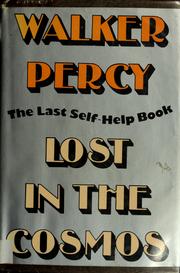 Lost in the cosmos by Walker Percy