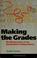 Cover of: Making the grades