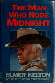 Cover of: The man who rode midnight by Elmer Kelton