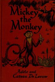 Cover of: Mickey the monkey | AdГЁle Louise De Leeuw