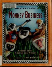 Cover of: Monkey business by Shirley Climo