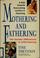 Cover of: Mothering and fathering