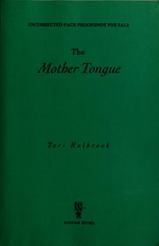 Cover of: The mother tongue by Teri Holbrook