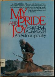 Cover of: My pride and joy by George Adamson
