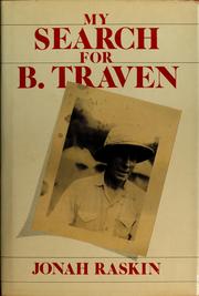 Cover of: My search for B. Traven by Jonah Raskin